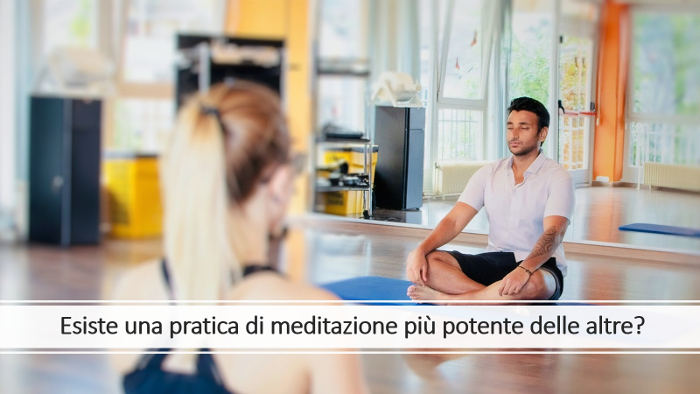 Qual è la meditazione più potente in assoluto?